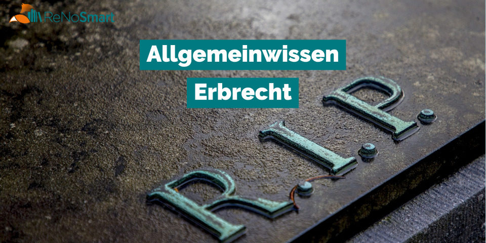 Allgemeinwissen Erbrecht - Alles Für ReNos