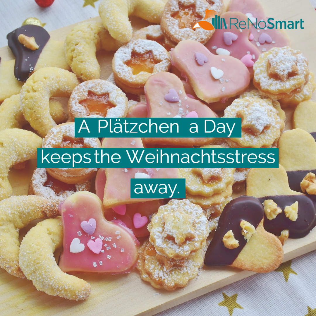 A Plätzchen a Day keeps the Weihnachtsstress away. - Alles für ReNos